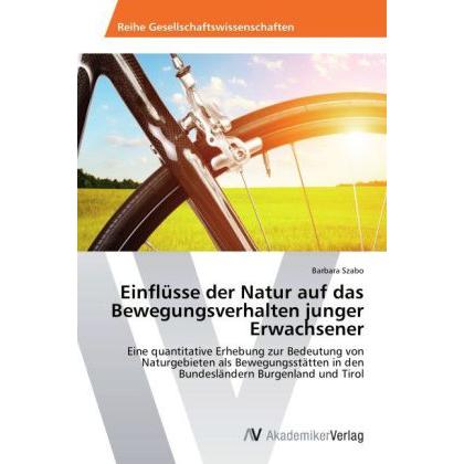 Einflüsse der Natur auf das Bewegungsverhalten junger Erwachsener, Ratgeber von Barbara Szabo