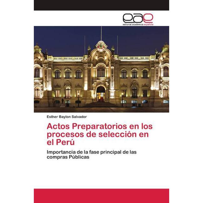 Actos Preparatorios en los procesos de selección en el Perú, Fachbücher von Esther Baylon Salvador