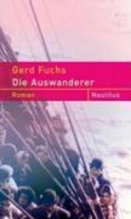 Produktbild Die Auswanderer (Deutsch, Gerd Fuchs, 2007)