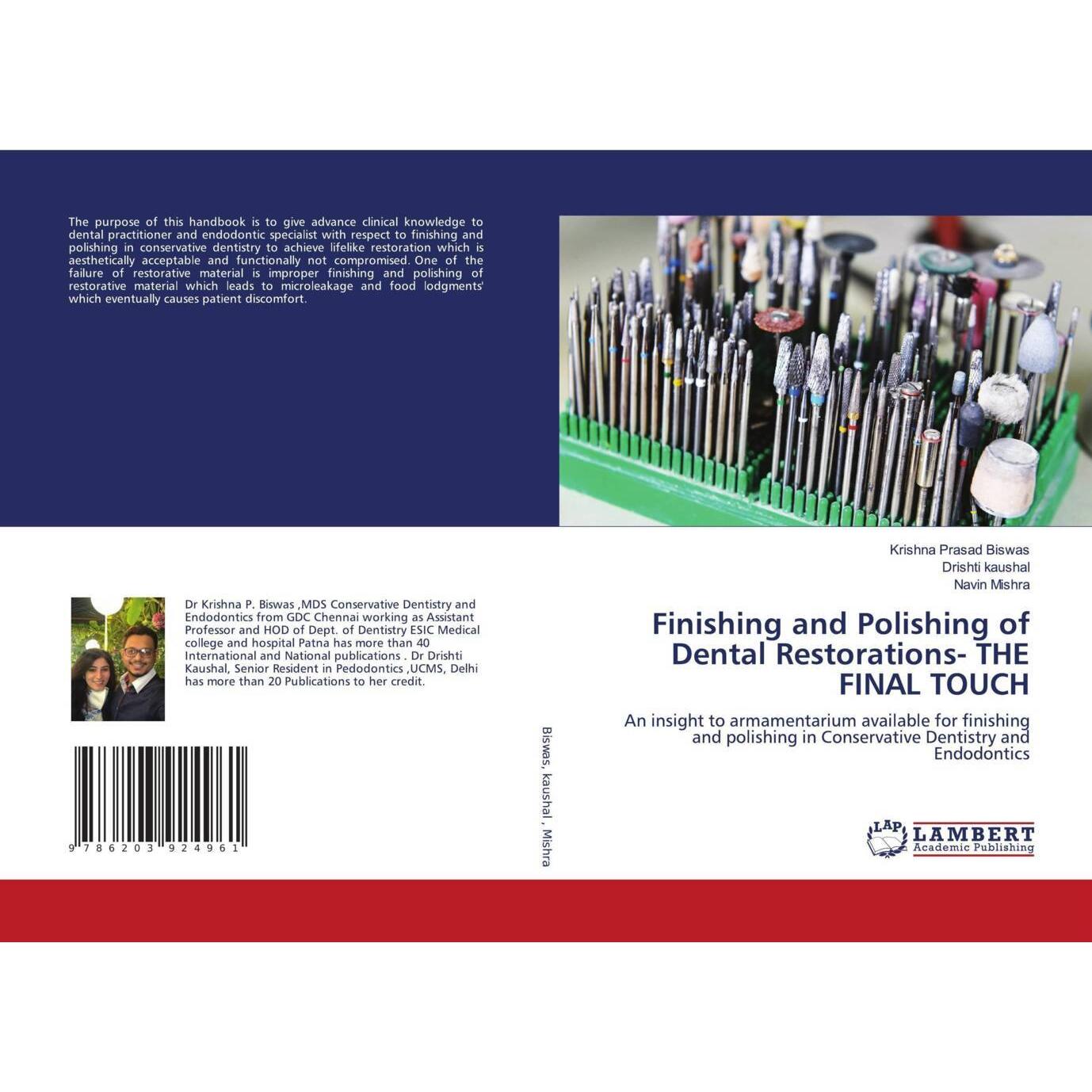 Finishing and Polishing of Dental Restorations- THE FINAL TOUCH, Fachbücher von Navin Mishra, Drishti kaushal, Krishna P...