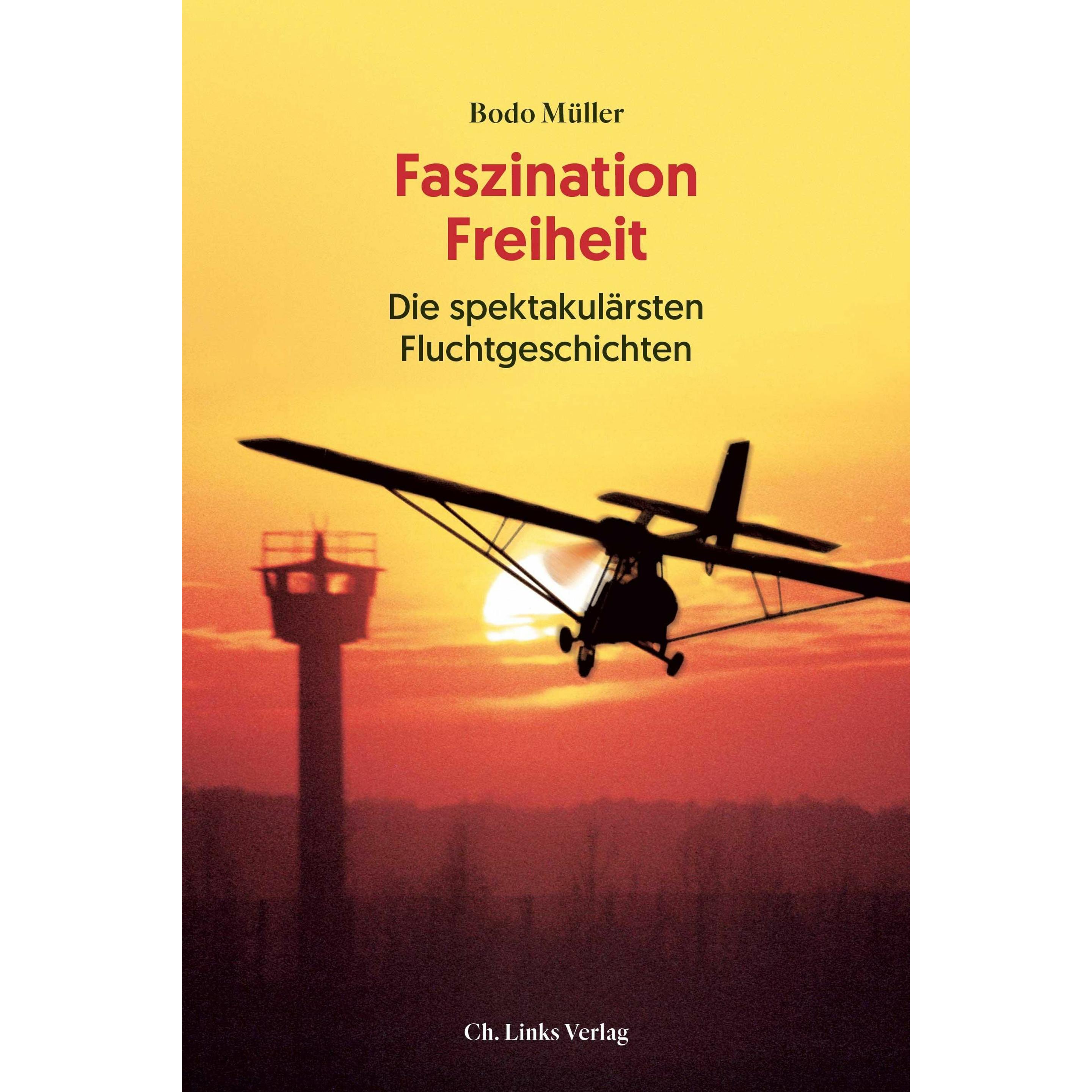 Faszination Freiheit, Belletristik von Bodo Müller