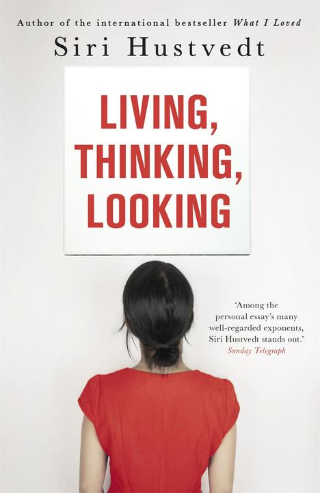 Produktbild Living, Thinking, Looking (Englisch, Siri Hustvedt, 2013)