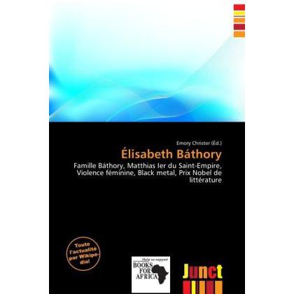 Thumbnail - Élisabeth Báthory, Fachbücher von Emory Christer