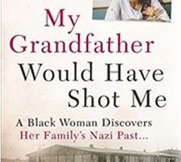 Produktbild My Grandfather Would Have Shot Me (Englisch, Carolin Sommer, Jennifer Teege, Nikola Sellmair, 2016)
