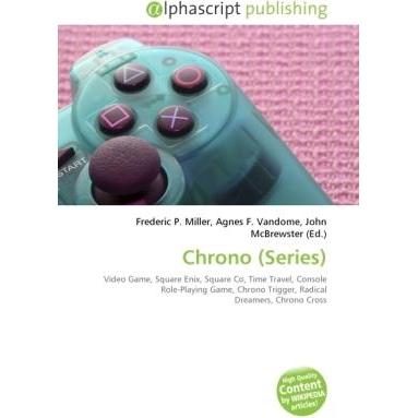Chrono (Series), Ratgeber