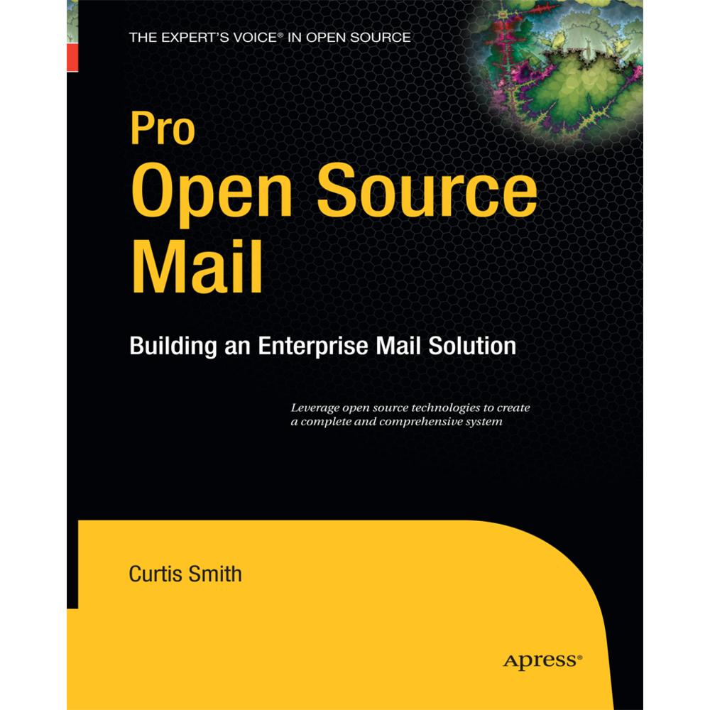 Pro Open Source Mail, Fachbücher von Curtis Smith