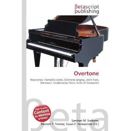 Thumbnail - Overtone, Fachbücher von Lambert M. Surhone, Miriam T. Timpledon, Susan F. Marseken