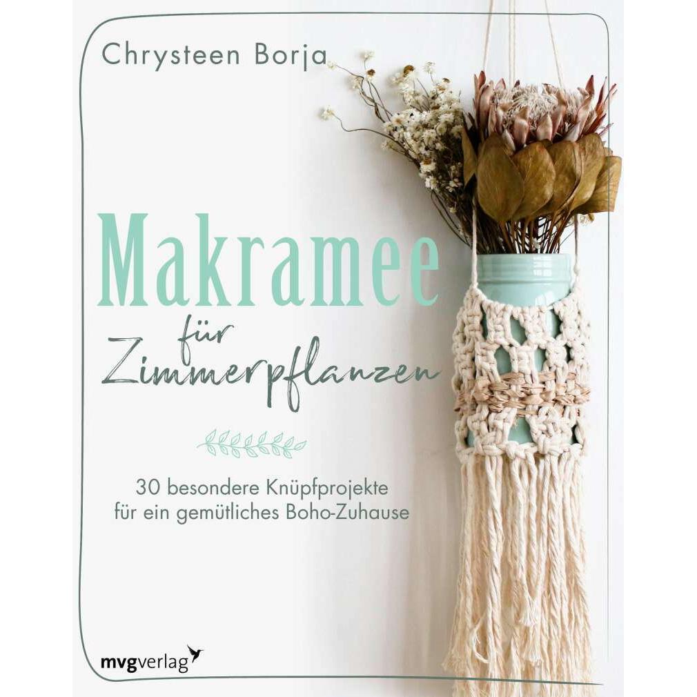 Makramee für Zimmerpflanzen, Ratgeber von Chrysteen Borja