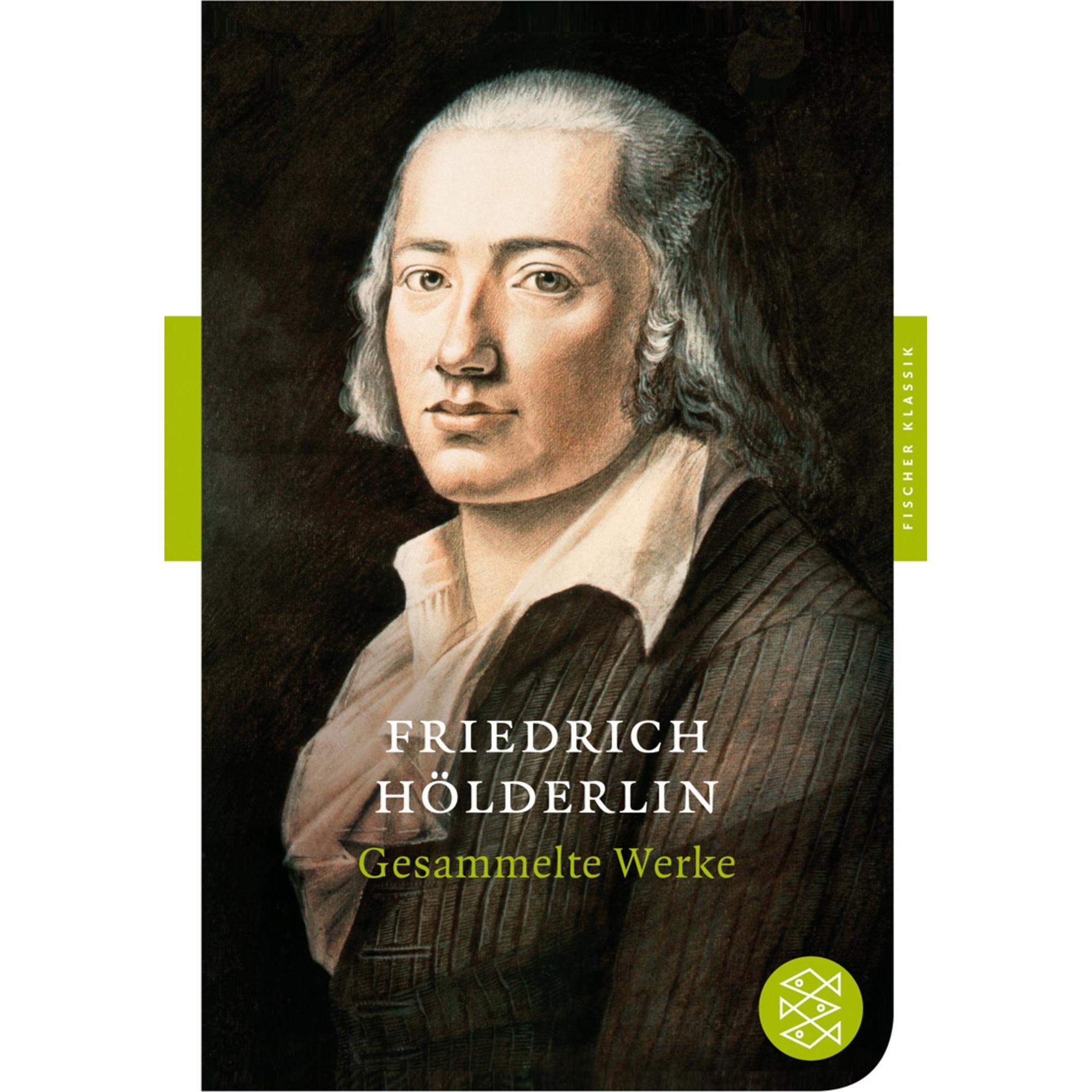 Gesammelte Werke, Belletristik von Friedrich Hölderlin
