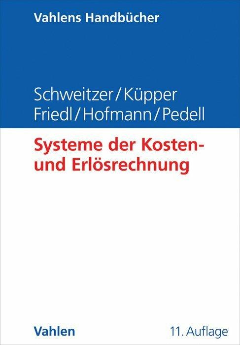 Produktbild Systeme der Kosten- und Erlösrechnung (Deutsch, Hans-Ulrich Küpper, 2015)