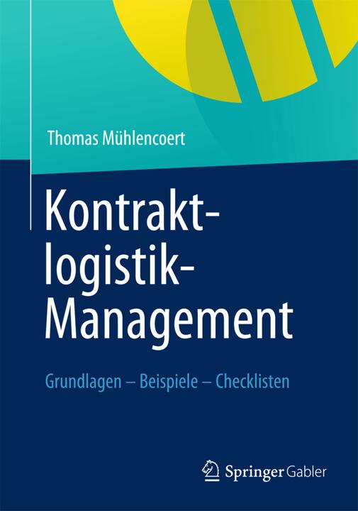 Produktbild Kontraktlogistik-Management (Deutsch, Thomas Mühlencoert, 2012)