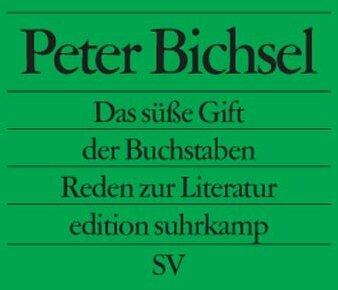 Actual product image Das süsse Gift der Buchstaben (German, Peter Bichsel, 2004)