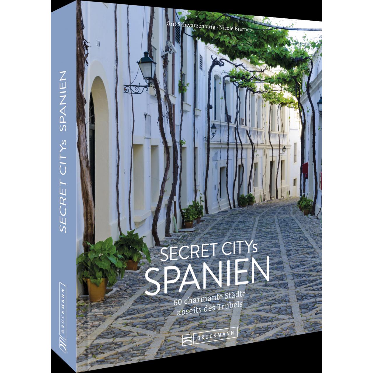 Secret Citys Spanien, Ratgeber von Grit Schwarzenburg, Nicole Biarnes