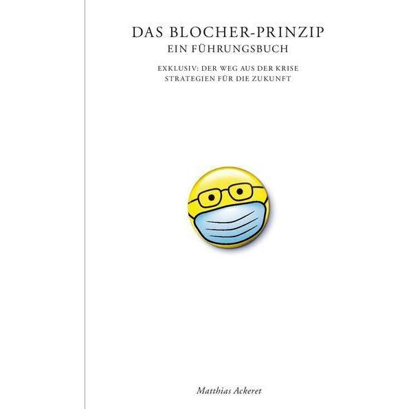 Thumbnail - Das Blocher-Prinzip. Ein Führungsbuch, Sachbücher von Matthias Ackeret