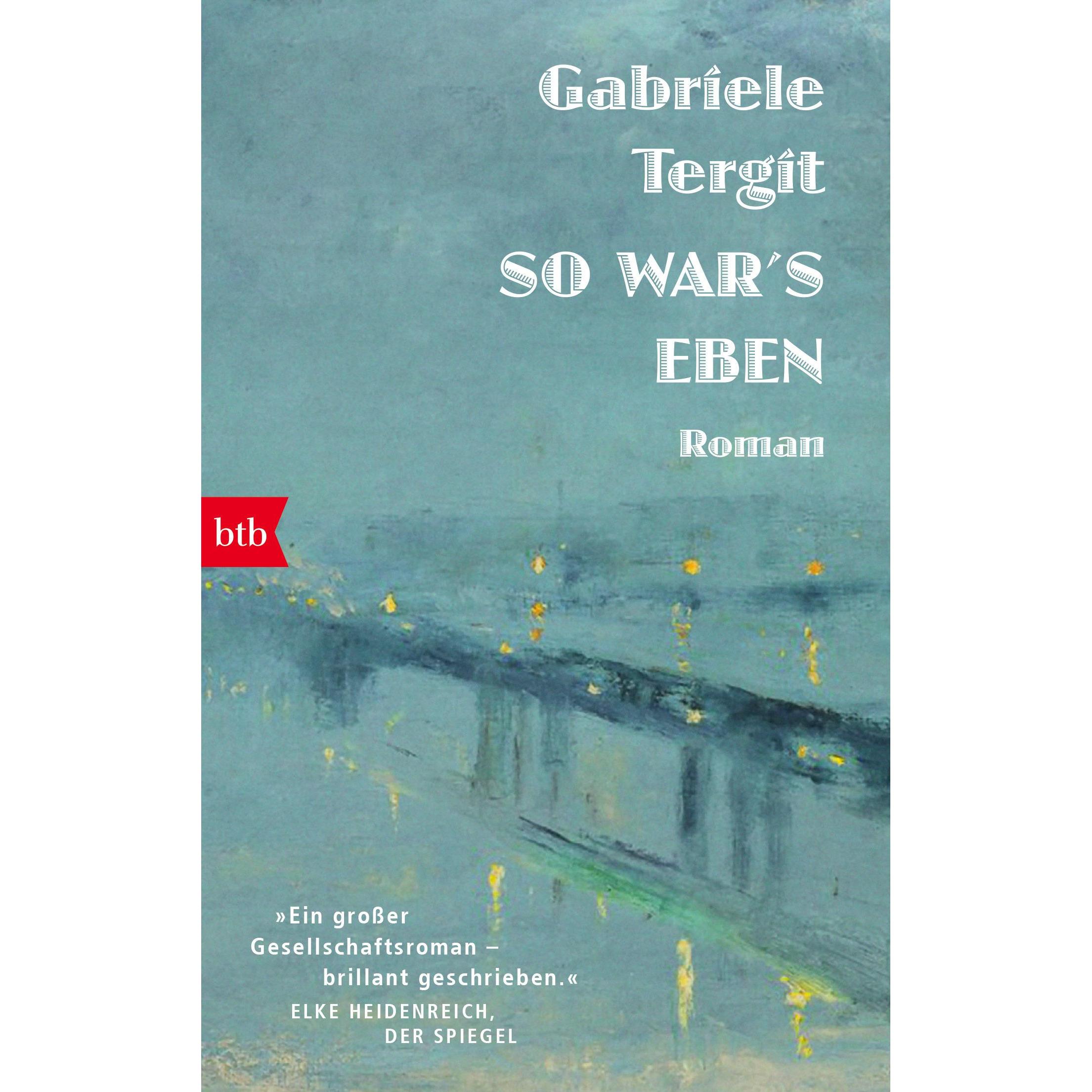 So war's eben, Belletristik von Gabriele Tergit