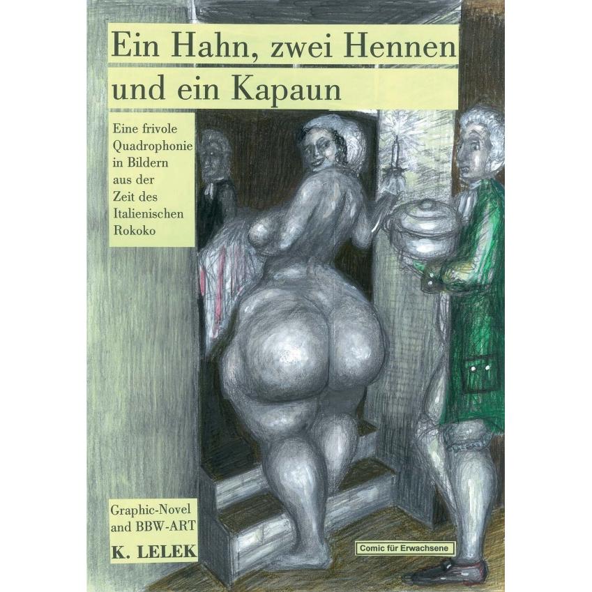 Ein Hahn, zwei Hennen und ein Kapaun, Belletristik von Klaus Lelek