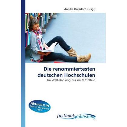Die renommiertesten deutschen Hochschulen, Fachbücher von Annika Darsdorf