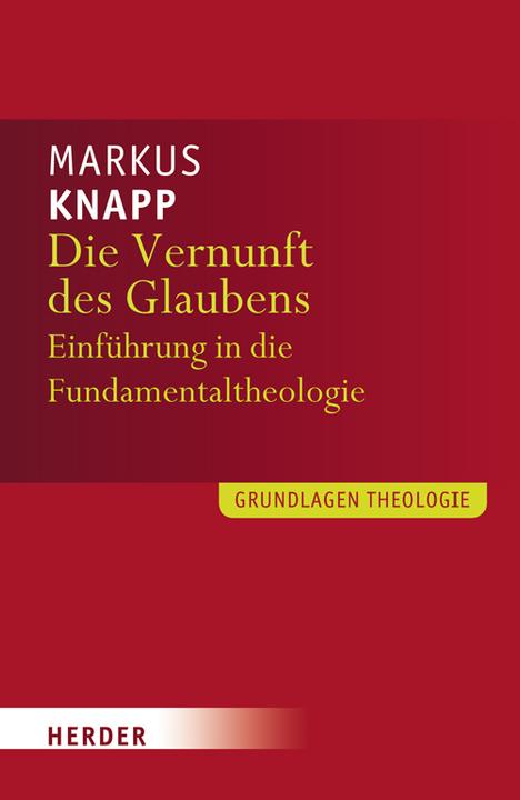 Produktbild Die Vernunft des Glaubens (Deutsch, Markus Knapp, 2009)