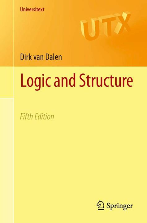 Produktbild Logic and Structure (Englisch, Dirk van Dalen, 2012)