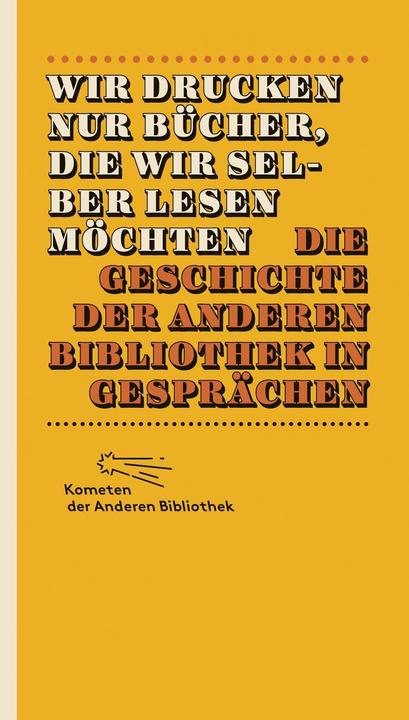Produktbild Wir drucken nur Bücher, die wir selber lesen möchten (Deutsch, Hans Sarkowicz, Heiner Boehncke, 2014)