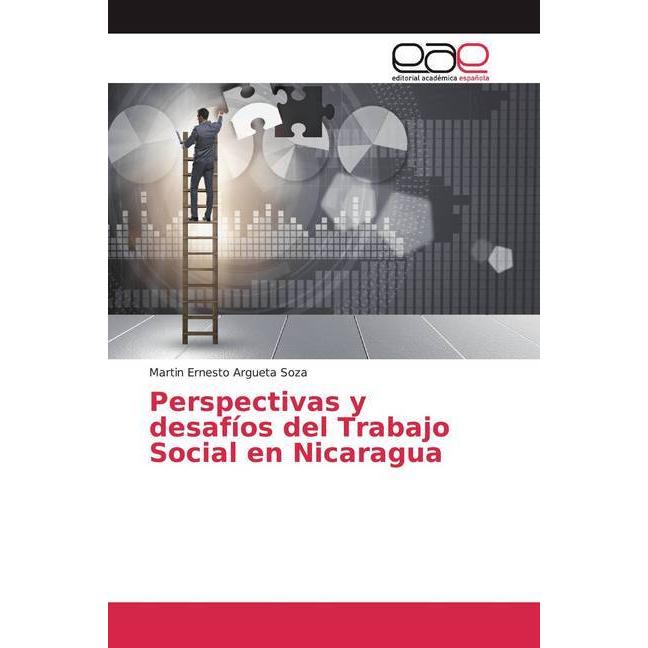 Perspectivas y desafíos del Trabajo Social en Nicaragua, Fachbücher von Martin Ernesto Argueta Soza