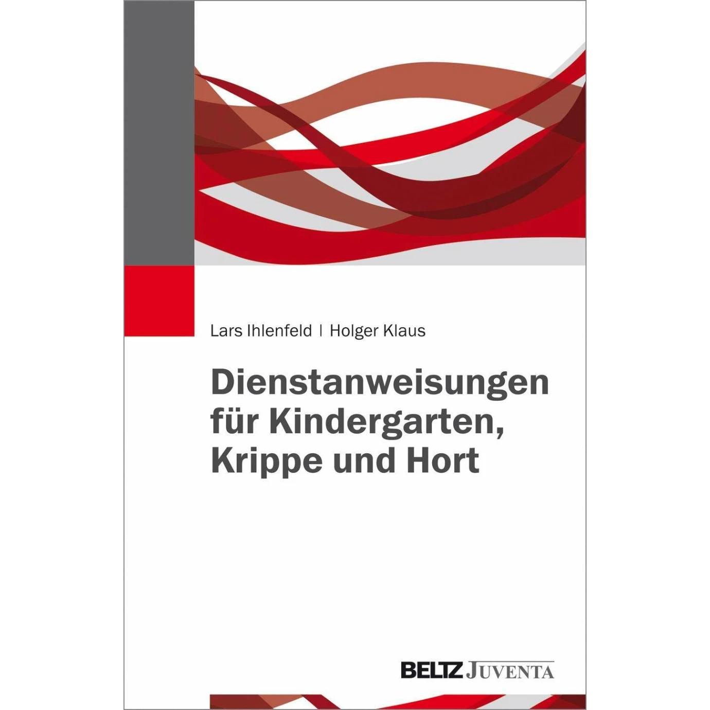 Juventa Dienstanweisungen für Kindergarten, Krippe und Hort - Galaxus
