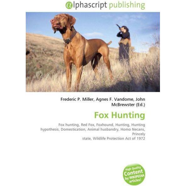 Fox Hunting, Fachbücher von Agnes F. Vandome, Frederic P. Miller, John McBrewster