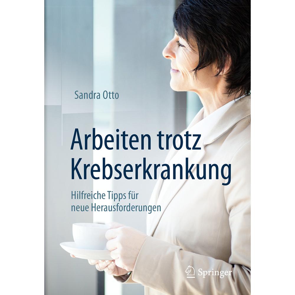Arbeiten trotz Krebserkrankung, Fachbücher von Sandra Otto