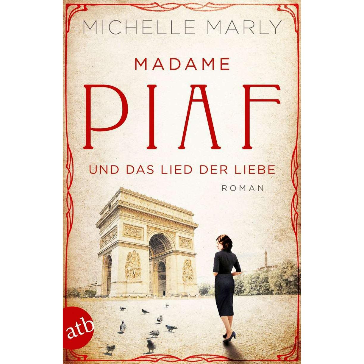Madame Piaf und das Lied der Liebe, Belletristik von Michelle Marly