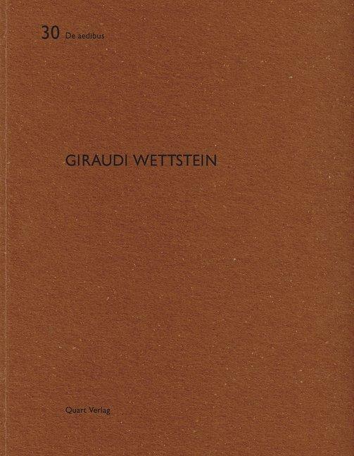 Produktbild Giraudi Wettstein (Deutsch, Englisch, Heinz Wirz, 2010)