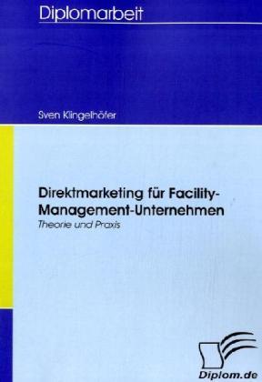 Produktbild Direktmarketing für Facility-Management-Unternehmen (Deutsch, Sven Klingelhöfer, 2008)