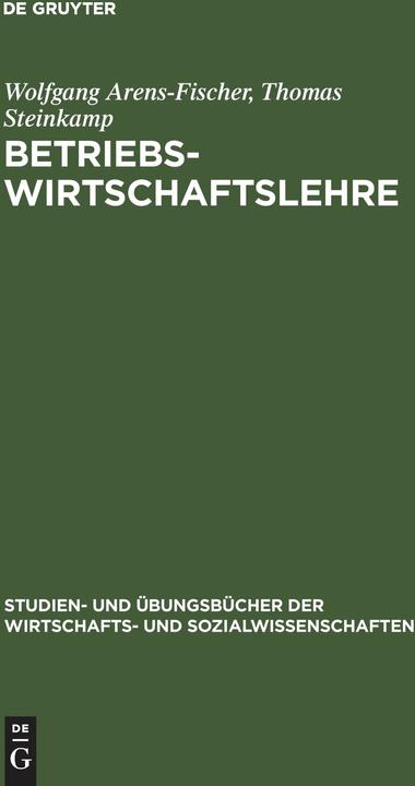 Produktbild Betriebswirtschaftslehre (Deutsch, Thomas Steinkamp, Wolfgang Arens-Fischer, 2000)