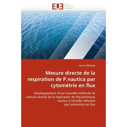 Mesure directe de la respiration de P.nautica par cytométrie en flux, Fachbücher von Lounis Mebarek