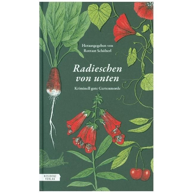 Radieschen von unten, Belletristik von Hanna Zeckau, Rotraut Schöberl
