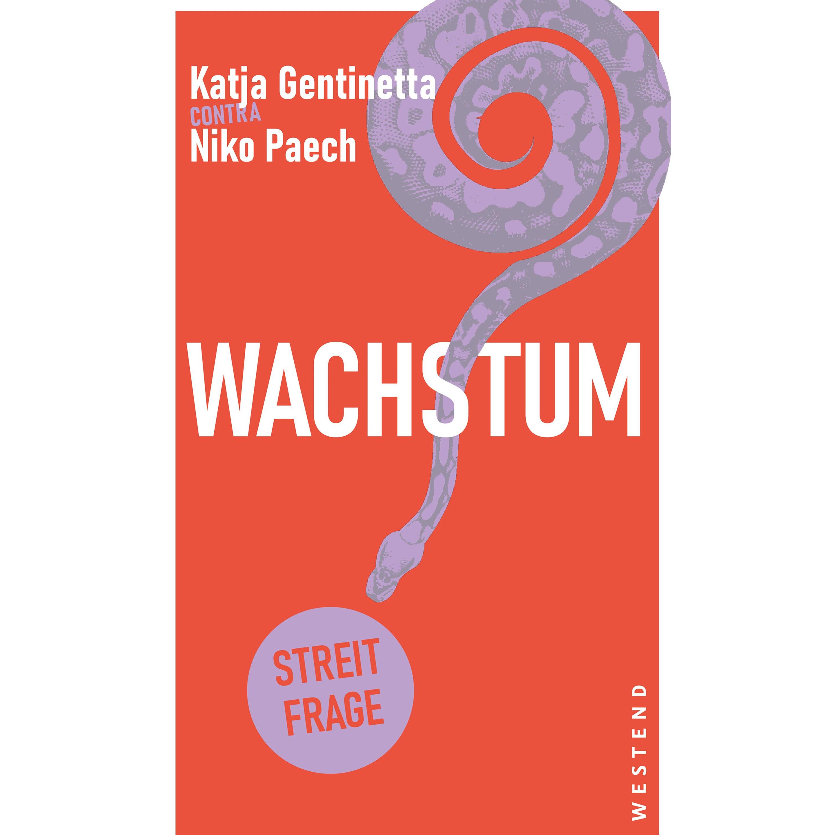 Wachstum?, Sachbücher von Niko Paech, Katja Gentinetta