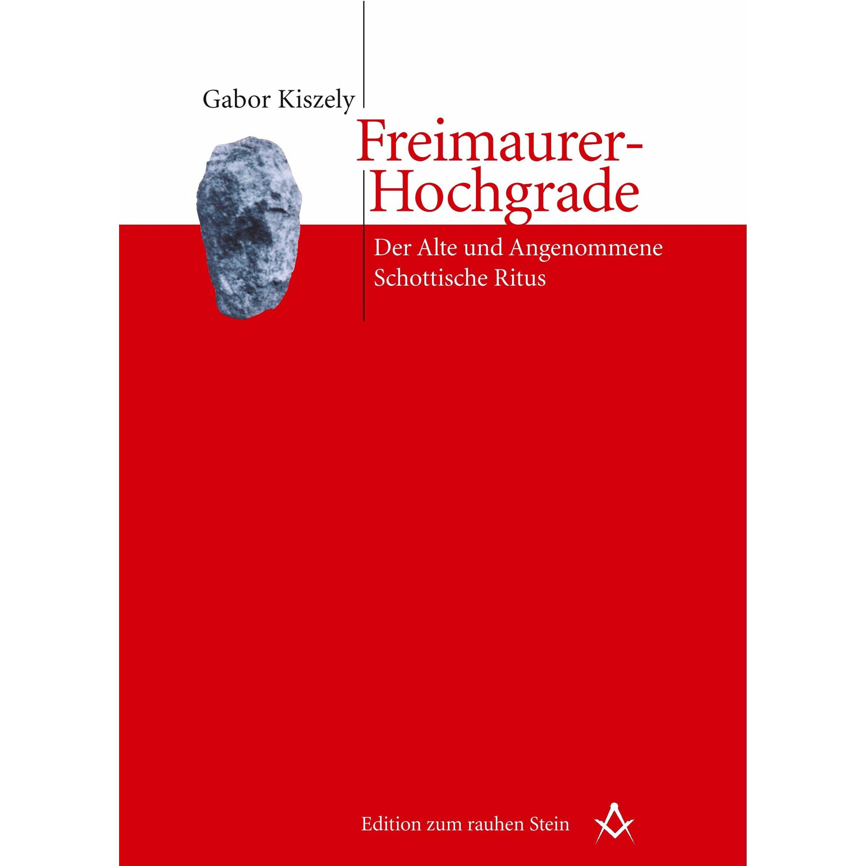 Freimaurer-Hochgrade, Fachbücher von Gabor Kiszely