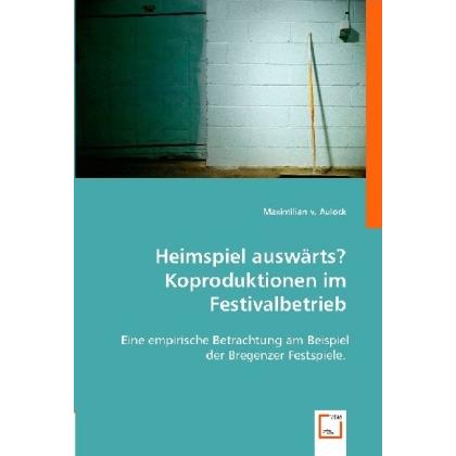Heimspiel auswärts? Koproduktionen im Festivalbetrieb, Fachbücher