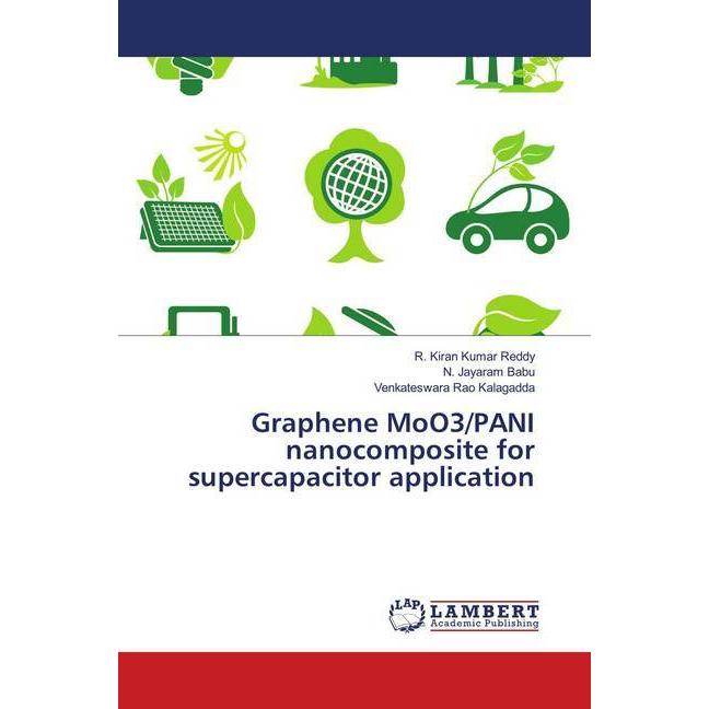 Graphene MoO3/PANI nanocomposite for supercapacitor application, Fachbücher
