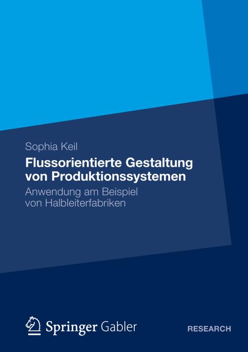 Produktbild Flussorientierte Gestaltung von Produktionssystemen (Sophia Keil, 2012)