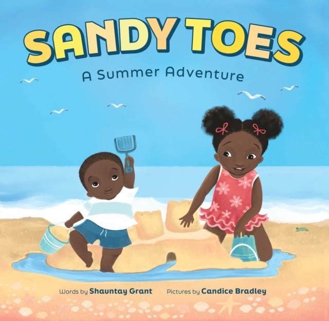 Actual product image Abrams & Chronicle Sandy Toes: A Summer Adventure (A Let's Play Outside! Book) (English, Grant, Shauntay, 2023)
