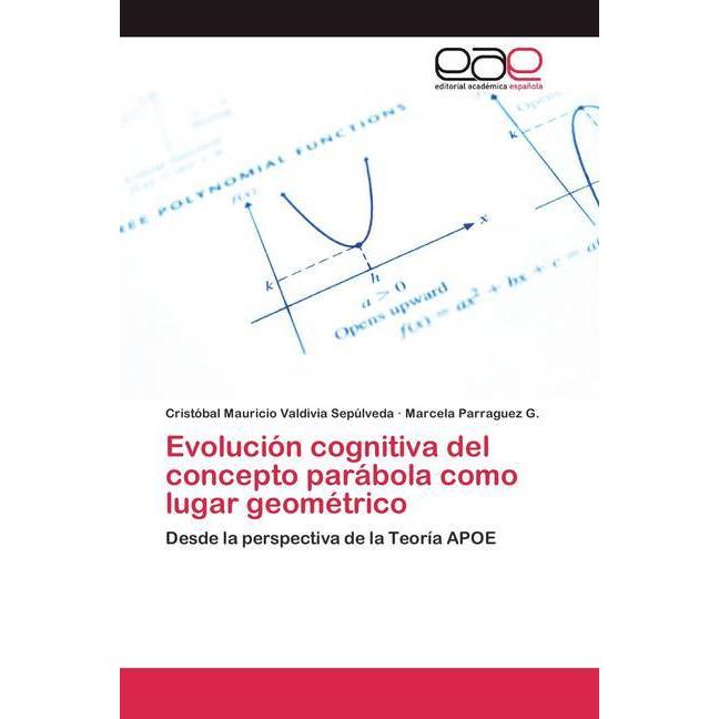 Evolución cognitiva del concepto parábola como lugar geométrico, Fachbücher