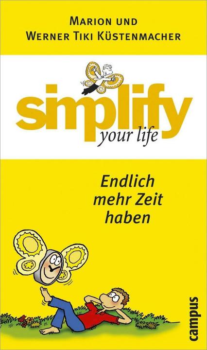 Produktbild Simplify your life - Endlich mehr Zeit haben (Deutsch, Marion Küstenmacher, Werner Tiki Küstenmacher, 2004)