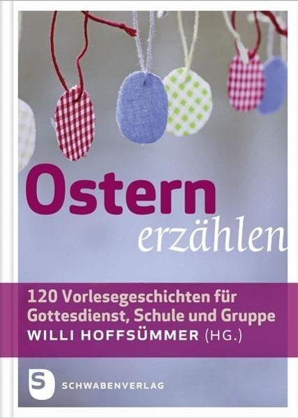 Produktbild Ostern erzählen (Deutsch, Willi Hoffsümmer, 2013)