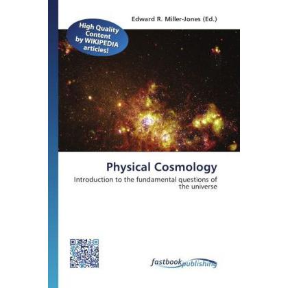 Physical Cosmology, Fachbücher von Edward R. Miller-Jones