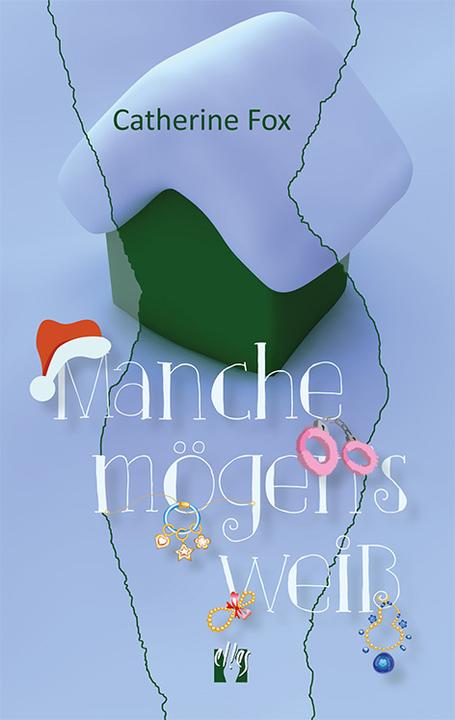 Produktbild Manche mögen's weiss (Deutsch, Catherine Fox, 2016)