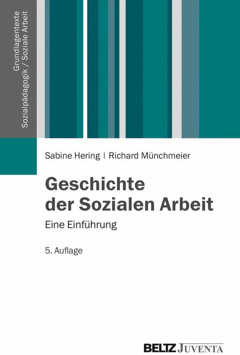 Produktbild Geschichte der Sozialen Arbeit (Deutsch, Richard Münchmeier, Sabine Hering, 2014)