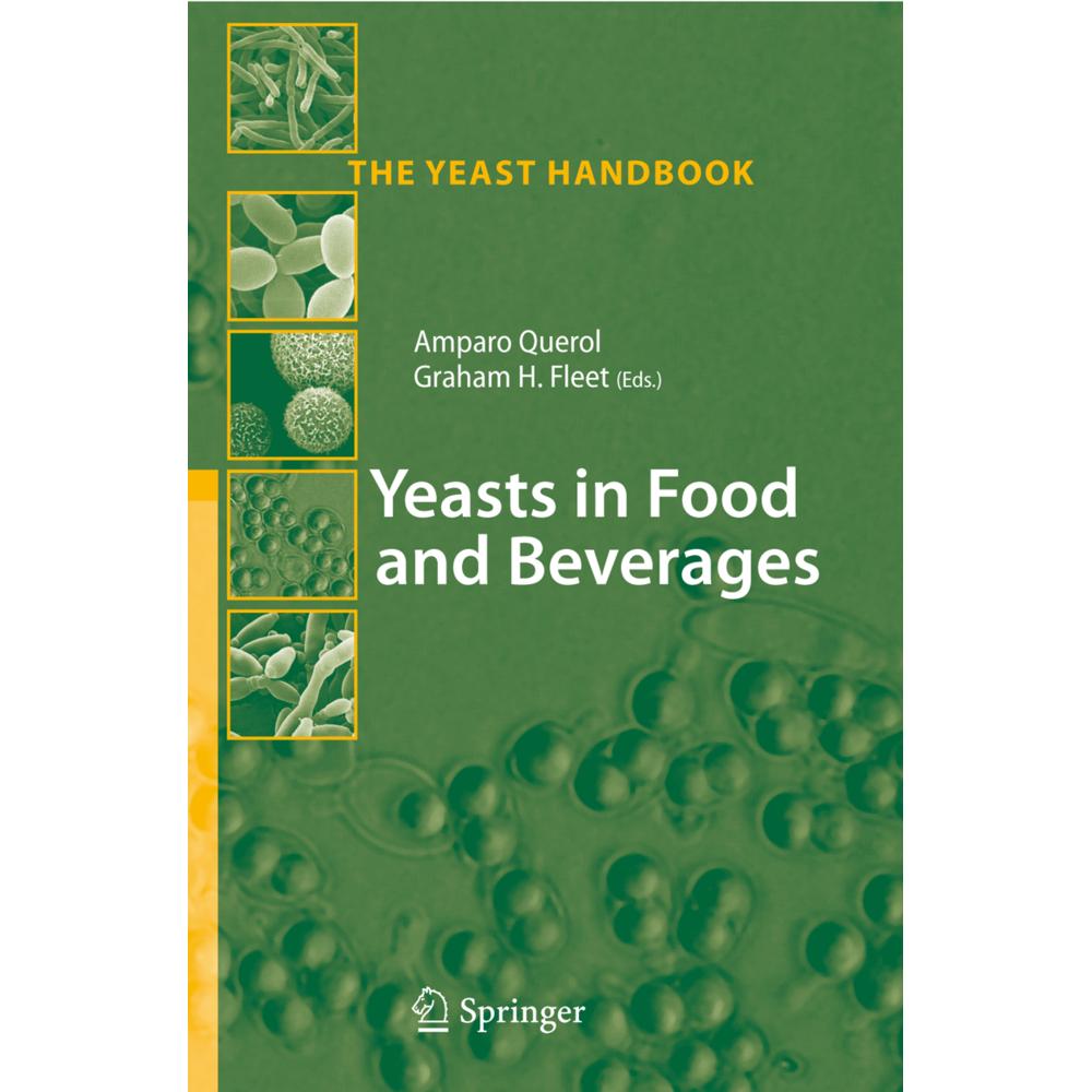 Yeasts in Food and Beverages, Fachbücher von Amparo Querol, Graham H. Fleet