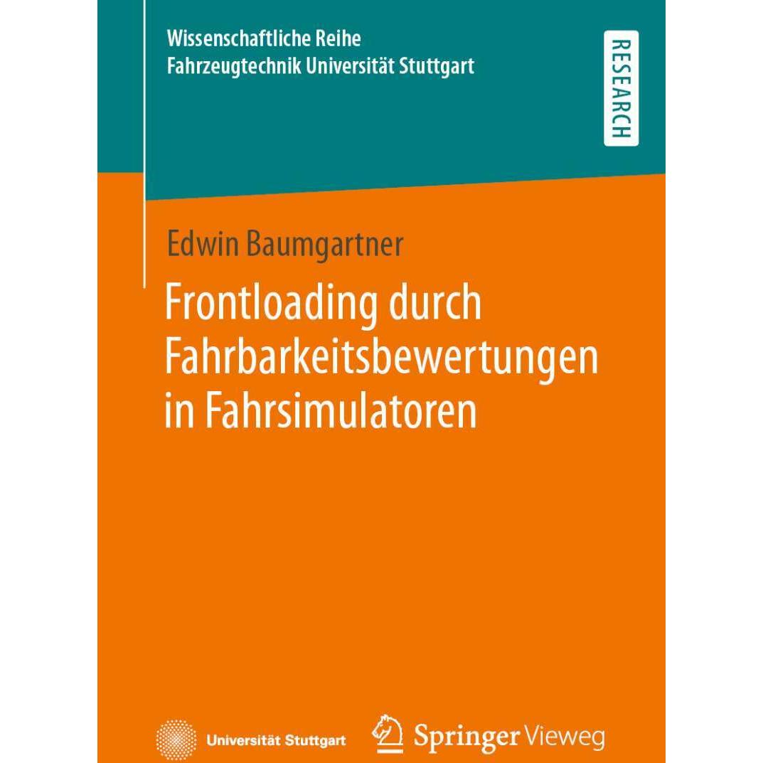 Frontloading durch Fahrbarkeitsbewertungen in Fahrsimulatoren, Fachbücher von Edwin Baumgartner