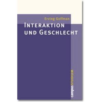 Interaktion und Geschlecht, Fachbücher von Erving Goffman