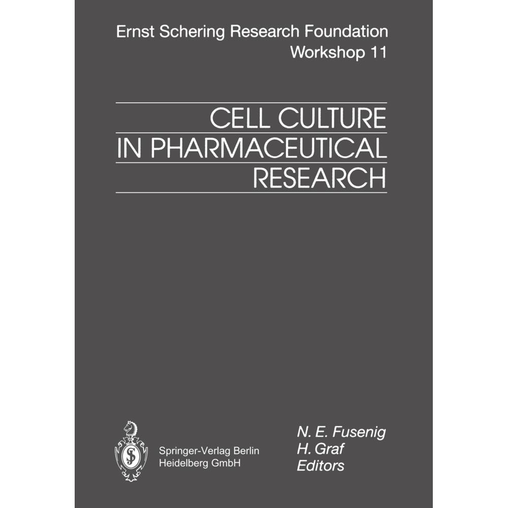 Cell Culture in Pharmaceutical Research, Fachbücher von H. Graf, N. E. Fusenig